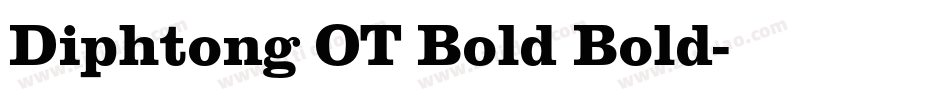 Diphtong OT Bold Bold字体转换